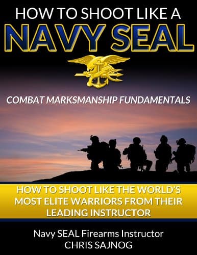 How to Shoot Like a Navy SEAL