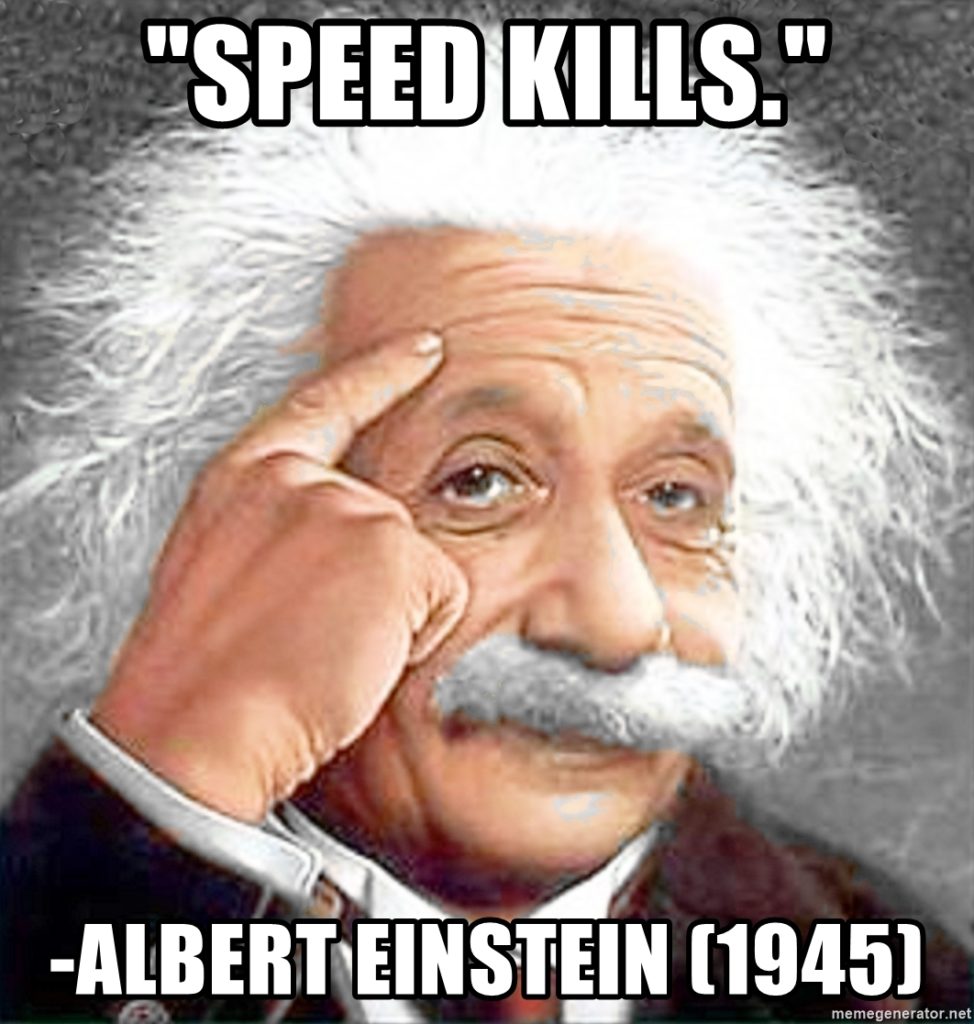 Albert Einstein probably said this... probably.