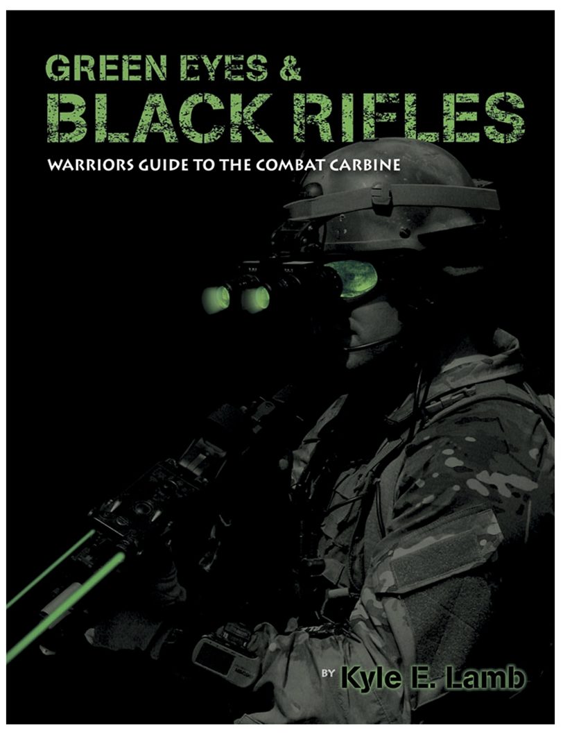 Green Eyes & Black Rifles