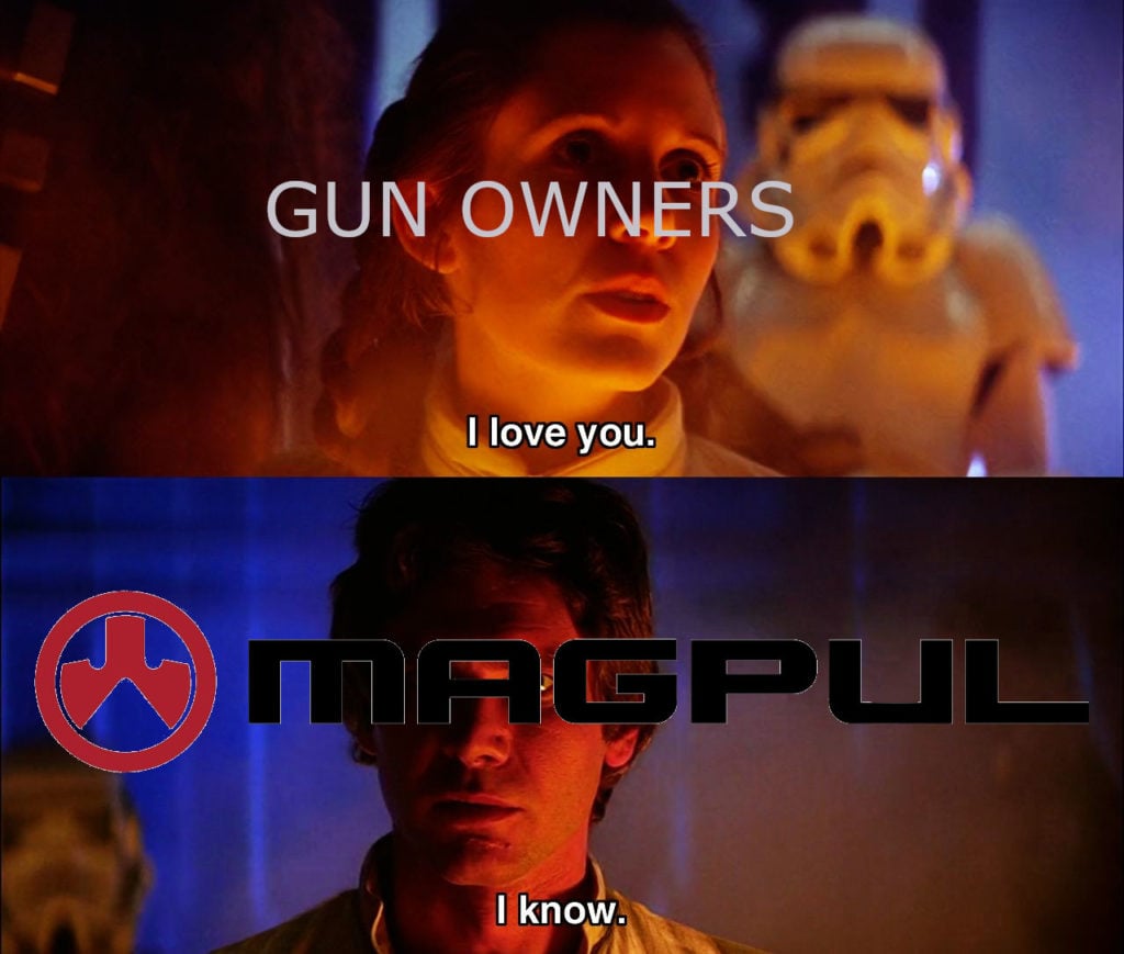 I love you I know Magpul meme