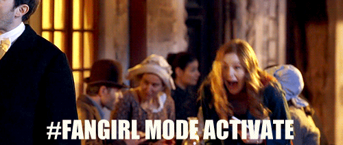 Fangirl Mode Activate