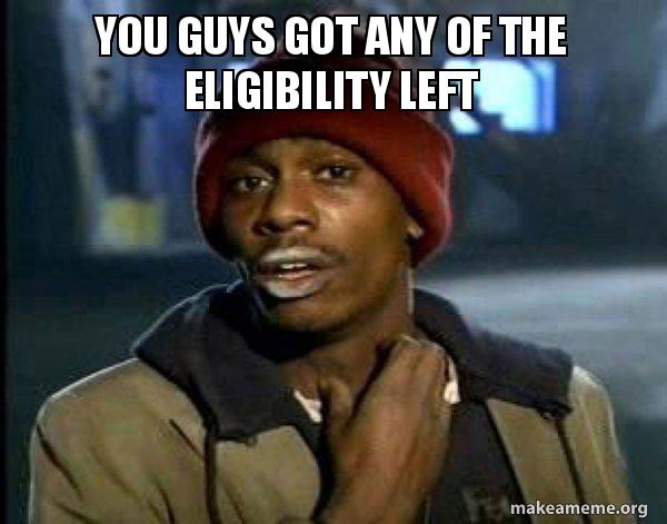 Dave Chapelle you got any of that eligibility left meme
